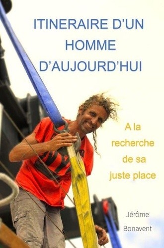 Couverture du livre « Itinéraire d'un homme d'aujourd'hui » de Jérôme Bonavent