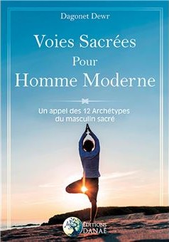 Couverture du livre « Voies sacrées pour homme moderne » de Dagonet Dewr